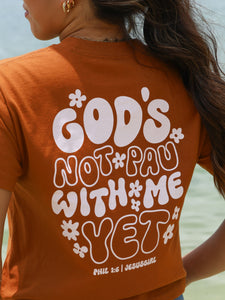 God's Not Pau Tee in Clay